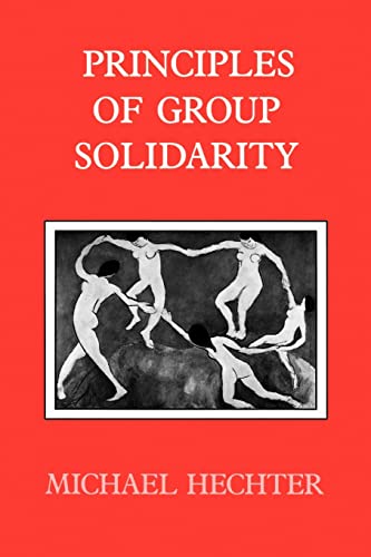 9780520064621: Principles of Group Solidarity (California Series on Social Choice and Political Economy) (Volume 11)