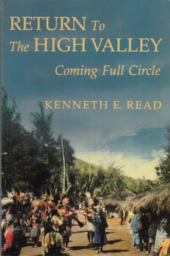 9780520064683: Return To The High Valley: Coming Full Circle: 4 (Studies in Melanesian Anthropology)