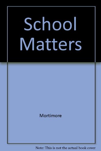 9780520065024: School Matters