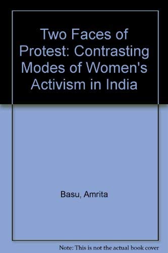 9780520065062: Two Faces of Protest: Contrasting Modes of Women's Activism in India