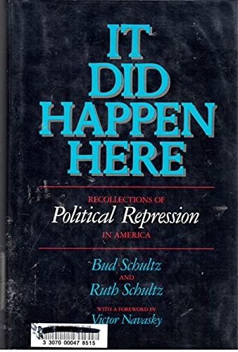 Stock image for It Did Happen Here : Recollections of Political Repression in America for sale by Better World Books