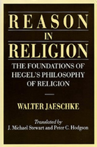 9780520065185: Reason in Religion: The Foundations of Hegel's Philosophy of Religion