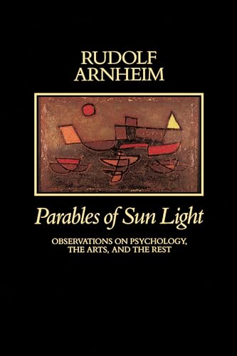 Stock image for Parables of Sun Light: Observations on Psychology, the Arts, and the Rest for sale by BooksRun