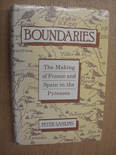 Beispielbild fr Boundaries: The Making of France and Spain in the Pyrenees zum Verkauf von BooksRun