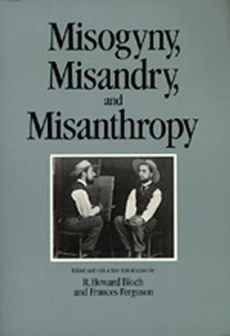 Imagen de archivo de Misogyny, Misandry, and Misanthropy (Representations Books) a la venta por HPB-Emerald