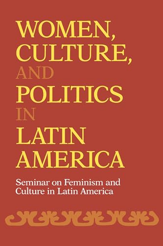 Imagen de archivo de Women, Culture, and Politics in Latin America (Women's Studies/Latin American Studies) a la venta por HPB-Ruby