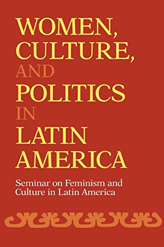 Stock image for Women, Culture, and Politics in Latin America (Women's Studies/Latin American Studies) for sale by HPB-Ruby