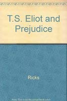 9780520065789: T.S. Eliot and Prejudice