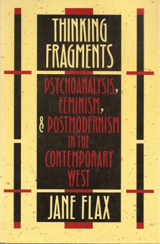 Imagen de archivo de Thinking fragments: Psychoanalysis, feminism, and postmodernism in the contemporary West a la venta por Wonder Book