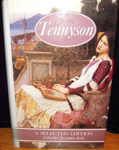 Tennyson, A Selected Edition; Christopher Ricks (Editor)