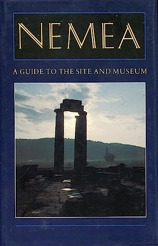 Stock image for Nemea : A Guide to the Site and Museum for sale by Better World Books