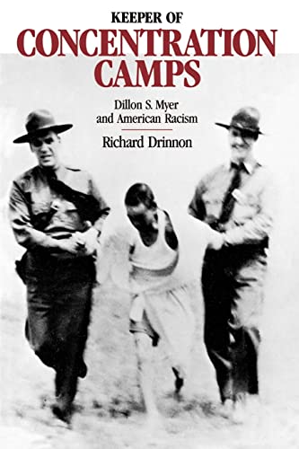 Stock image for Keeper of the Concentration Camps : Dillon S. Myer and American Racism for sale by Better World Books