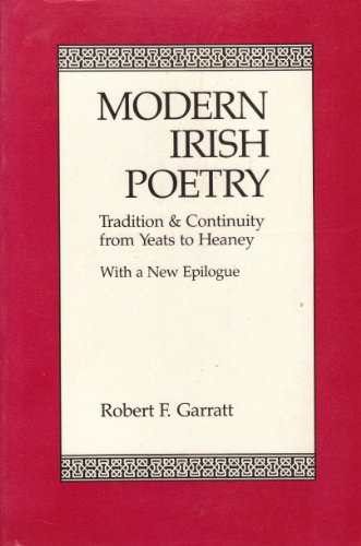 Beispielbild fr Modern Irish Poetry : Tradition and Continuity from Yeats to Heaney zum Verkauf von Better World Books