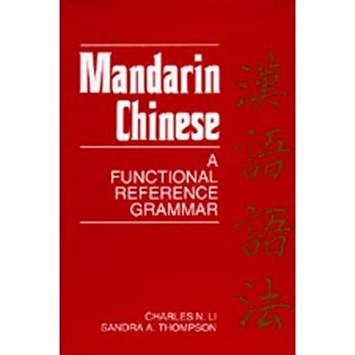 Beispielbild fr Mandarin Chinese: A Functional Reference Grammar zum Verkauf von ZBK Books
