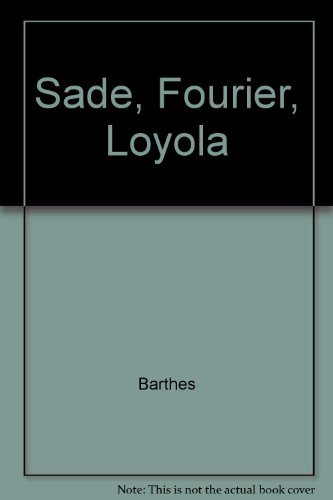 Stock image for Sade: Fourier : Loyola (English and French Edition) for sale by HPB-Ruby