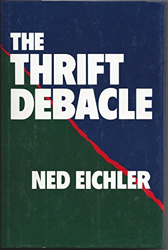 Stock image for The Thrift Debacle for sale by Better World Books
