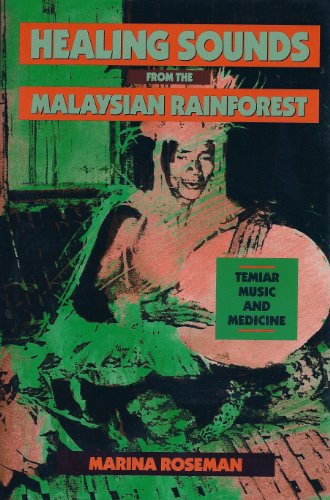 9780520066823: Healing Sounds from the Malaysian Rainforest: Temiar Music and Medicine