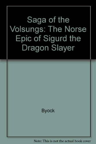 9780520066830: Saga of Volsungs: The Norse Epic of Sigurd the Dragon Slayer