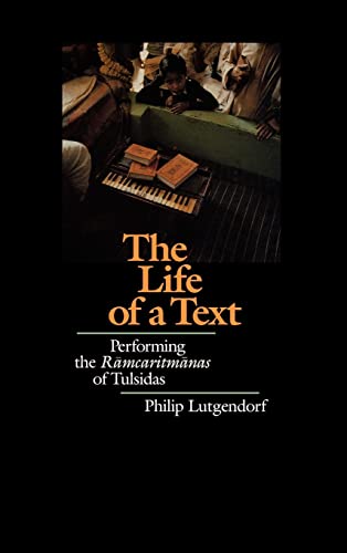 The Life of a Text: Performing the 'Ramcaritmanas' of Tulsidas