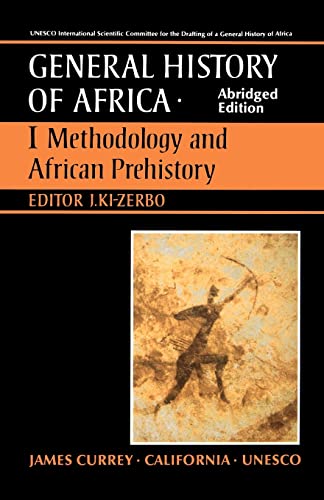 9780520066960: UNESCO General History of Africa, Vol. I, Abridged Edition: Methodology and African Prehistory: 001