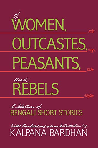 Beispielbild fr Of Women, Outcastes, Peasants, and Rebels: A Selection of Bengali Short Stories: 1 (Voices from Asia) zum Verkauf von WorldofBooks