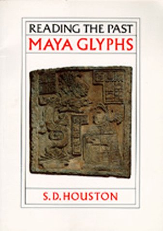 Imagen de archivo de Maya Glyphs (Reading the Past) a la venta por SecondSale