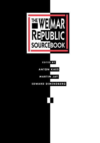 9780520067752: The Weimar Republic Sourcebook: Volume 3 (Weimar & Now: German Cultural Criticism)