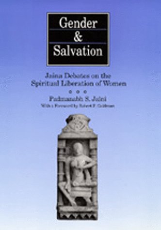 9780520068209: Gender and Salvation: Jaina Debates on the Spiritual Liberation of Women