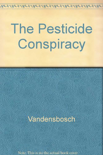 9780520068315: Pesticide Conspiracy