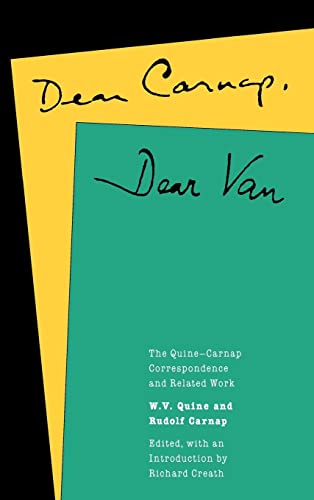 Beispielbild fr Dear Carnap, Dear Van : The Quine-Carnap Correspondence and Related Work: Edited and with an Introduction by Richard Creath zum Verkauf von Better World Books