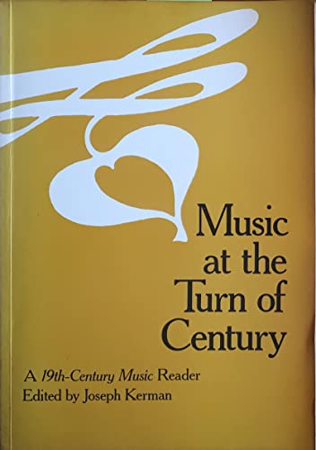Music at the Turn of the Century: A 19th Century Music Reader