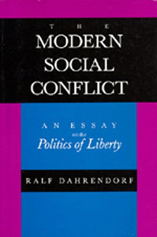 Imagen de archivo de The Modern Social Conflict: An Essay on the Politics of Liberty a la venta por HPB-Red