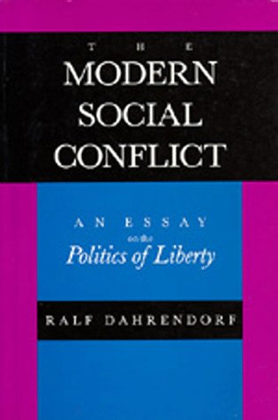 Stock image for The Modern Social Conflict: An Essay on the Politics of Liberty for sale by HPB-Red
