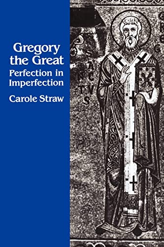 Beispielbild fr Gregory the Great : Perfection in Imperfection zum Verkauf von Better World Books