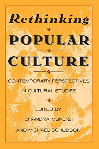 Beispielbild fr Rethinking Popular Culture : Contempory Perspectives in Cultural Studies zum Verkauf von Better World Books