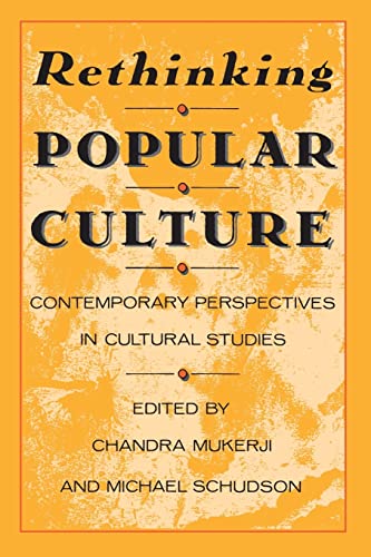 Rethinking Popular Culture: Contemporary Perspectives in Cultural Studies