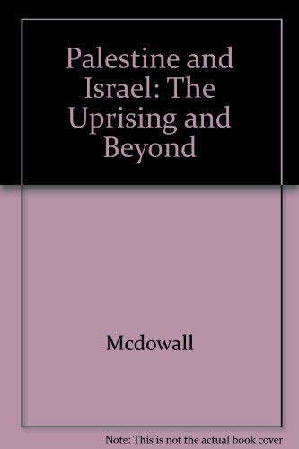 Imagen de archivo de Palestine and Israel: The Uprising and Beyond a la venta por North Country Books