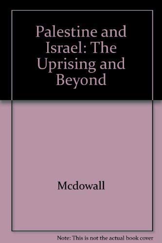 Stock image for Palestine and Israel: The Uprising and Beyond for sale by North Country Books