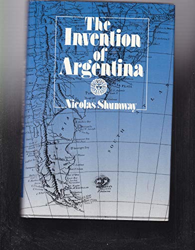 Stock image for The Invention of Argentina for sale by ThriftBooks-Dallas