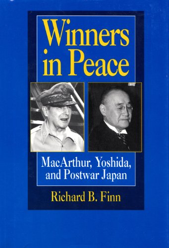 9780520069091: Winners in Peace: Macarthur, Yoshida, and Postwar Japan