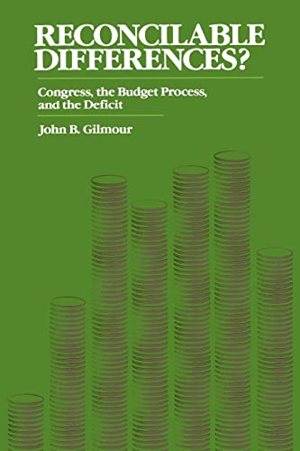 Stock image for Reconcilable Differences?: Congress, the Budget Process, and the Deficit for sale by Wonder Book