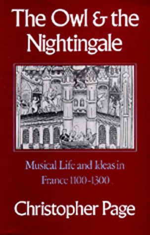 Stock image for The Owl and the Nightingale: Musical Life and Ideas in France 1100-1300 for sale by Plum Books