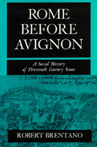 9780520069527: Rome Before Avignon: A Social History of Thirteenth Century Rome