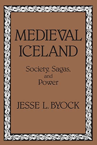 Medieval Iceland: Society, Sagas, and Power