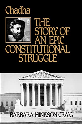 9780520069558: Chadha: The Story of an Epic Constitutional Struggle