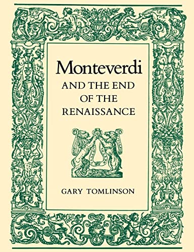 Beispielbild fr Monteverdi and the End of the Renaissance zum Verkauf von Books From California