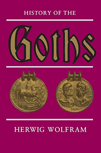 Beispielbild fr History of the Goths zum Verkauf von Better World Books