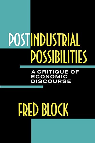 Beispielbild fr Postindustrial Possibilities: A Critique of Economic Discourse zum Verkauf von Theoria Books