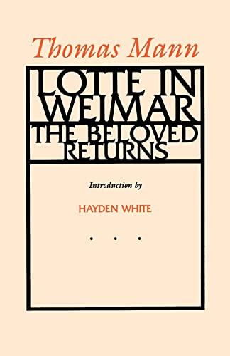 9780520070073: Lotte in Weimar: The Beloved Returns
