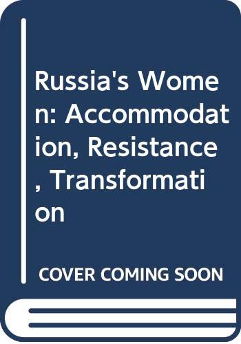 Stock image for Russia's Women: Accommodation, Resistance, Transformation for sale by ThriftBooks-Dallas